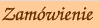 Zam�wienie